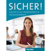 Sicher! Deutsch als Fremdsprache Ubungsgrammatik – Axel Hering librariadelfin.ro imagine 2022
