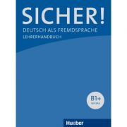 Sicher! B1+ Lehrerhandbuch – Claudia Boschel librariadelfin.ro imagine 2022