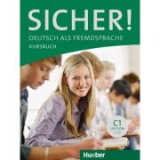 Sicher! C1 Kursbuch – Michaela Perlmann-Balme, Susanne Schwalb librariadelfin.ro imagine 2022