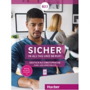 Sicher in Alltag und Beruf! B2. 1 Kursbuch + Arbeitsbuch - Michaela Perlmann-Balme