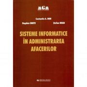 Sisteme informatice in administrarea afacerilor – Constantin A. Bob, Bogdan Onete, Stefan Brad librariadelfin.ro