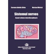 Sistemul nervos. Cazuri clinice interdisciplinare – Carmen-Adella Sîrbu, Marian Mitrica Medicina ( Carti de specialitate ) imagine 2022