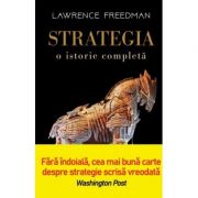 Strategia. O istorie completa – Lawrence Freedman librariadelfin.ro imagine 2022