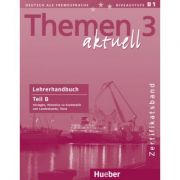 Themen aktuell 3 Zertifikatsband Lehrerhandbuch Teil B – Michaela Perlmann-Balme, librariadelfin.ro imagine 2022 cartile.ro