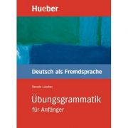 Ubungsgrammatik fur anfanger lehr- und ubungsbuch deutsch als fremdsprache - renate luscher
