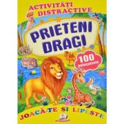 Activitati distractive. prieteni dragi. 100 autocolante