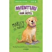 Aventuri la Ham Hotel. Marley cel murdar - Shelley Swanson Sateren