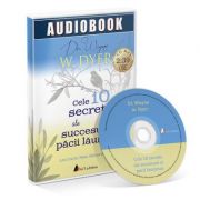 Cele 10 secrete ale succesului si pacii launtrice. Audiobook – Wayne W. Dyer OFERTE PROMOTIONALE !!! imagine 2022