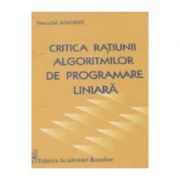 Critica ratiunii algoritmilor de programare liniara - Neculai Andrei