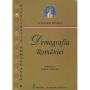 Demografia Romaniei – coord. Vasile Ghetau Stiinte. Stiinte Economice. Diverse imagine 2022