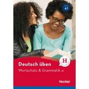 Deutsch uben. Wortschatz & Grammatik A1 – Anneli Billina, Lilli Marlen Brill, Marion Techmer librariadelfin.ro