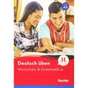 Deutsch uben. Wortschatz & Grammatik A2 - Anneli Billina, Lilli Marlen Brill, Marion Techmer