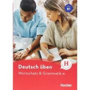 Deutsch uben. wortschatz   grammatik b1 - anneli billina, lilli marlen brill, marion techmer