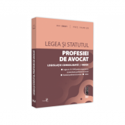 Legea si statutul profesiei de avocat, mai 2021. legislatia profesiei de avocat