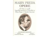 Marin Preda. Opere volumul 4 librariadelfin.ro imagine 2022 cartile.ro