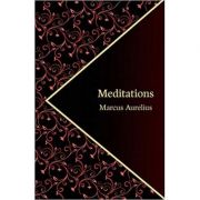 Meditations – Marcus Aurelius Stiinte. Stiinte Umaniste. Filosofie. Diverse imagine 2022