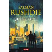 Quichotte – Salman Rushdie librariadelfin.ro imagine 2022 cartile.ro