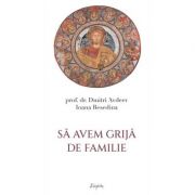 Sa avem grija de familie - Dmitri Avdeev, Ioana Besedina
