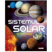 Sistemul solar pentru copii librariadelfin.ro imagine 2022 cartile.ro