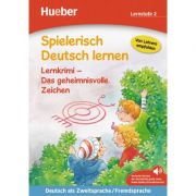 Spielerisch Deutsch lernen Lernkrimi Das geheimnisvolle Zeichen Buch mit MP3- Download - Annette Neubauer