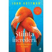 Stiinta increderii. Acordul emotional in cuplu – John Gottman librariadelfin.ro imagine 2022 cartile.ro