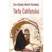 Tirfa califatului - sara daniel, benoit kanabus
