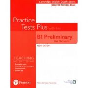 Cambridge English Qualifications, B1 Preliminary for Schools Practice Tests Plus, Student's Book with key - Jacky Newbrook, Mark Little
