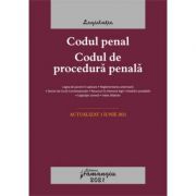 Codul penal. codul de procedura penala. legile de executare. actualizat la 1 iunie 2021