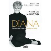 Diana. Povestea unei printese spusa de ea insasi - Andrew Morton