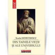Din tainele vieții și ale universului, vol. 1 - scarlat demetrescu