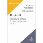 Drept civil. Culegere de teste grila. Editia 2 - Ilioara Genoiu, Mirela Haralambie, Octavian Minea, Alice Cristina Tomescu, Lelia Turza