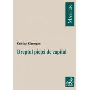 Dreptul pietei de capital – Cristian Gheorghe librariadelfin.ro