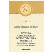 Epistola catre Marcelin despre Talcuirea Psalmilor - Sf. Atanasie cel Mare