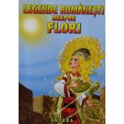 Legende romanesti despre flori