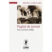 Pagini de jurnal vol. I (1923-1930) - Simona Lahovary