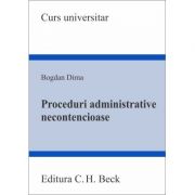 Proceduri administrative necontencioase – Bogdan Dima librariadelfin.ro