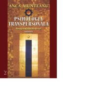 Psihologia transpersonala, vol. 2 - prof. univ. dr. anca munteanu