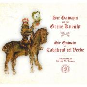 Sir Gawayn and the Grene Knyght. Sir Gawain si Cavalerul cel Verde Beletristica. Literatura Universala. Poezie imagine 2022