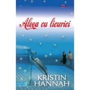 Aleea cu licurici - Kristin Hannah