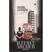 Ascuns la vedere – Jeffrey Archer librariadelfin.ro