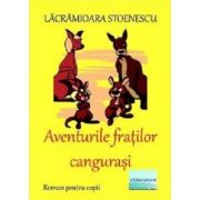 Aventurile fratilor cangurasi – Lacramioara Stoenescu Beletristica. Literatura Romana. Aventura imagine 2022