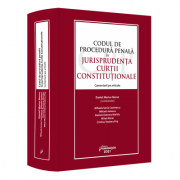 Codul de procedura penala in jurisprudenta Curtii Constitutionale de la librariadelfin.ro imagine 2021