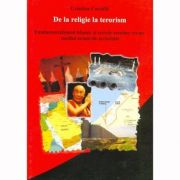 De la religie la terorism – Cristina Cornila librariadelfin.ro