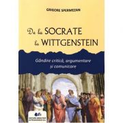 De la Socrate la Wittgenstein - Grigore Spermezan