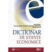 Dictionar de stiinte economice – Claude Jessua librariadelfin.ro poza 2022