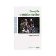 Emotiile si trairile copiilor – Isabelle Filliozat librariadelfin.ro
