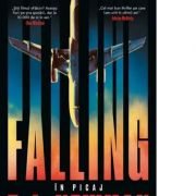 Falling. In picaj – T. J. Newman librariadelfin.ro imagine 2022