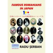 Famous Romanians in Japan. Essays – Radu Serban librariadelfin.ro