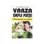 Hrana vie. Varza umple piata! 150 preparate cu varzari! - Alexandre Dumas