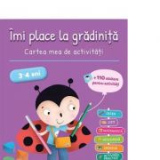 Imi place la gradinita 3-4 ani. Cartea mea de activitati – Brigitte Salinas, Francoise Kretz-Idas librariadelfin.ro